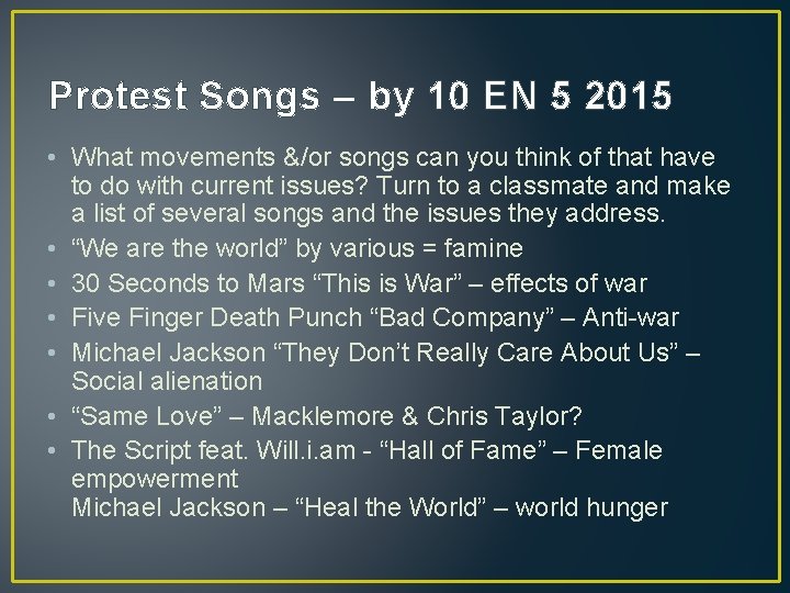 Protest Songs – by 10 EN 5 2015 • What movements &/or songs can
