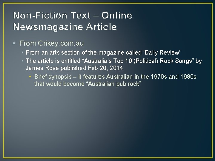 Non-Fiction Text – Online Newsmagazine Article • From Crikey. com. au • From an