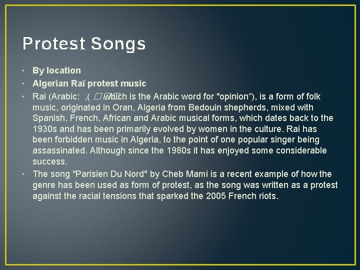 Protest Songs • By location • Algerian Raï protest music • Rai (Arabic: ,