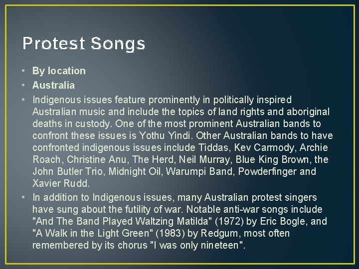 Protest Songs • By location • Australia • Indigenous issues feature prominently in politically