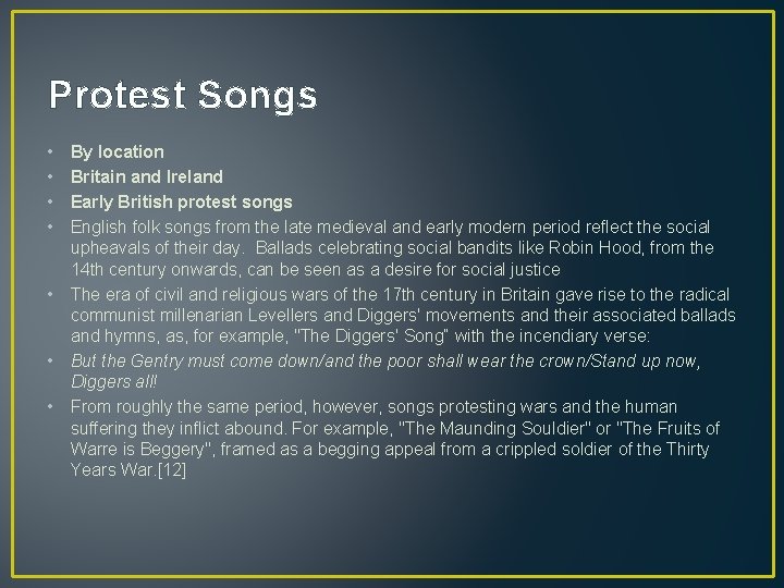 Protest Songs • • By location Britain and Ireland Early British protest songs English