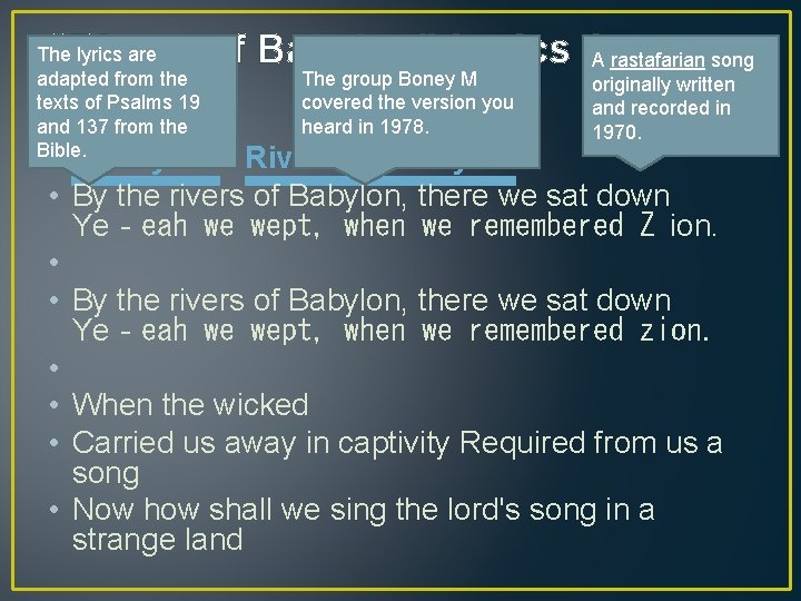 “Rivers of Babylon” Lyrics & A rastafarian song The group Boney M originally written