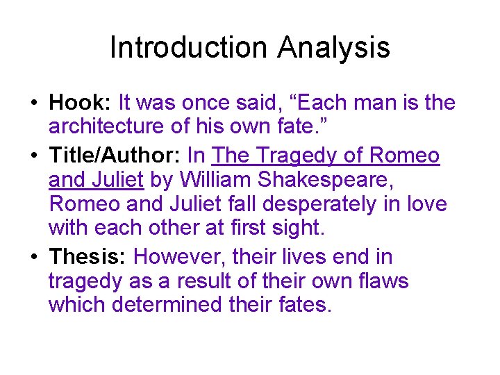 Introduction Analysis • Hook: It was once said, “Each man is the architecture of