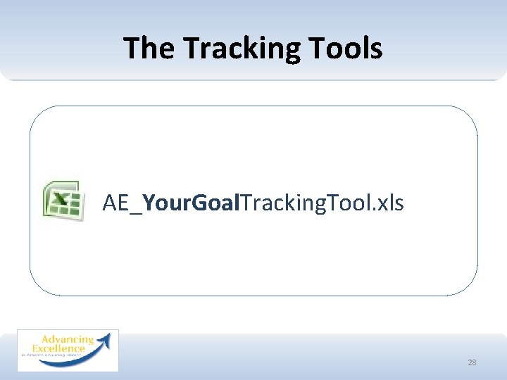 The Tracking Tools AE_Your. Goal. Tracking. Tool. xls 28 