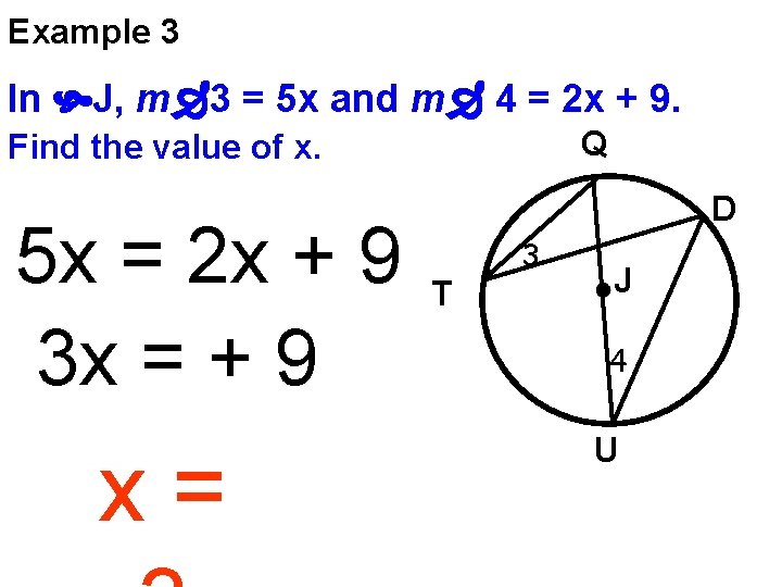 Example 3 In J, m 3 = 5 x and m 4 = 2