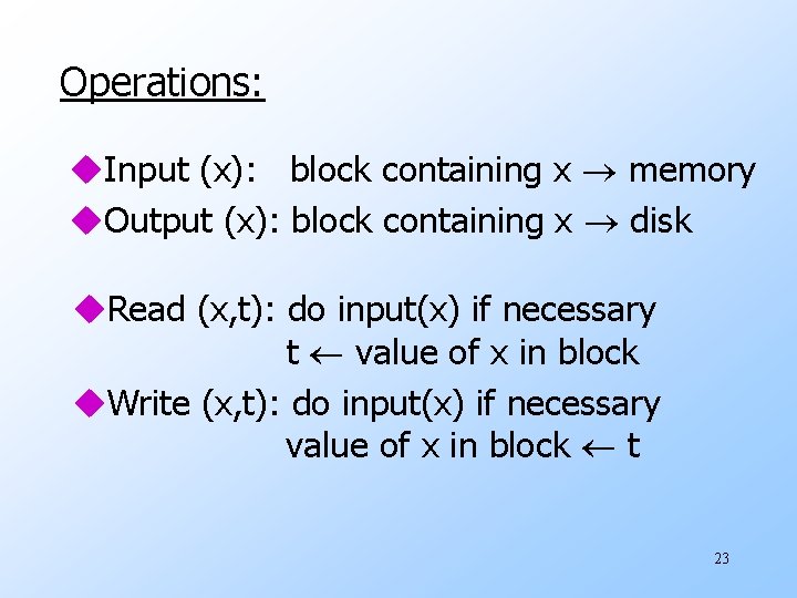 Operations: u. Input (x): block containing x memory u. Output (x): block containing x