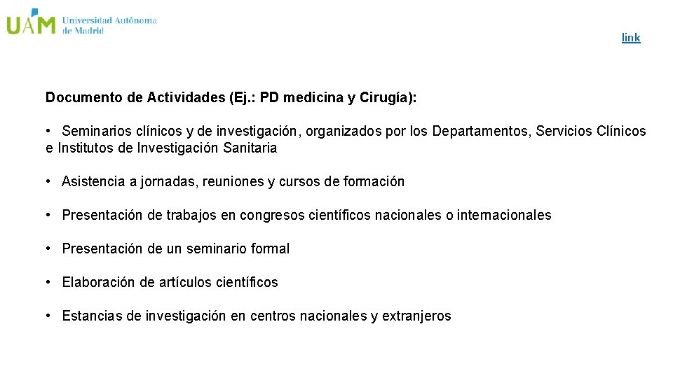 link Documento de Actividades (Ej. : PD medicina y Cirugía): • Seminarios clínicos y