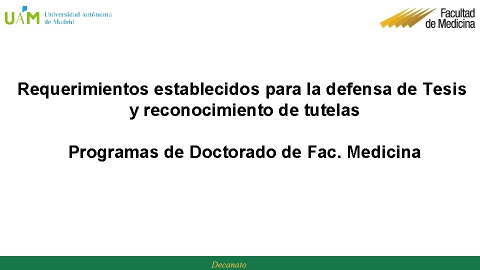 Requerimientos establecidos para la defensa de Tesis y reconocimiento de tutelas Programas de Doctorado