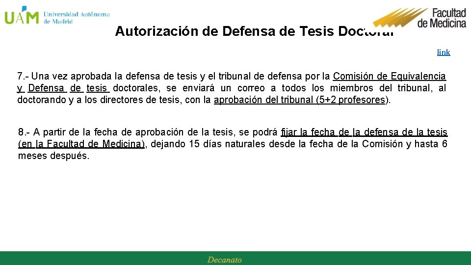 Autorización de Defensa de Tesis Doctoral link 7. - Una vez aprobada la defensa