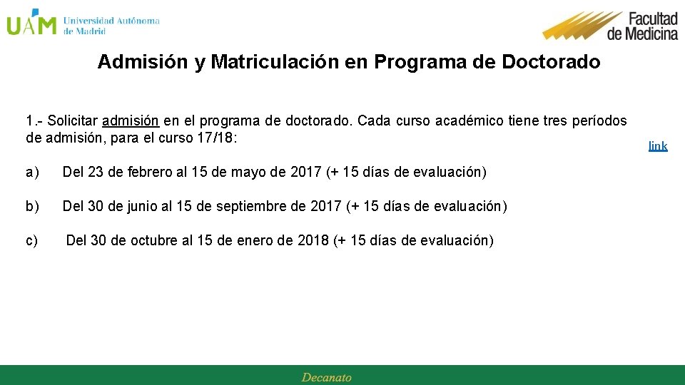 Admisión y Matriculación en Programa de Doctorado 1. - Solicitar admisión en el programa
