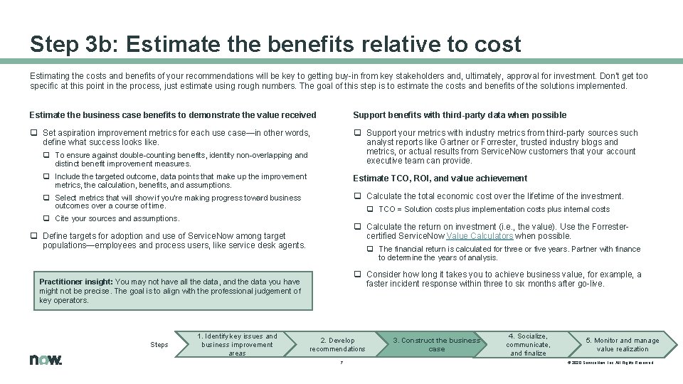 Step 3 b: Estimate the benefits relative to cost Estimating the costs and benefits