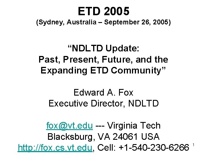 ETD 2005 (Sydney, Australia – September 26, 2005) “NDLTD Update: Past, Present, Future, and