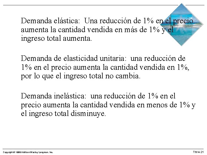 Demanda elástica: Una reducción de 1% en el precio aumenta la cantidad vendida en