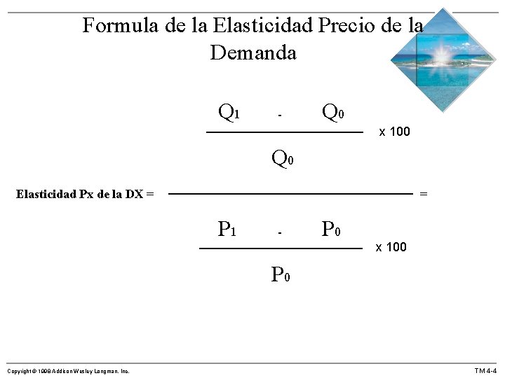 Formula de la Elasticidad Precio de la Demanda Q 1 - Q 0 x