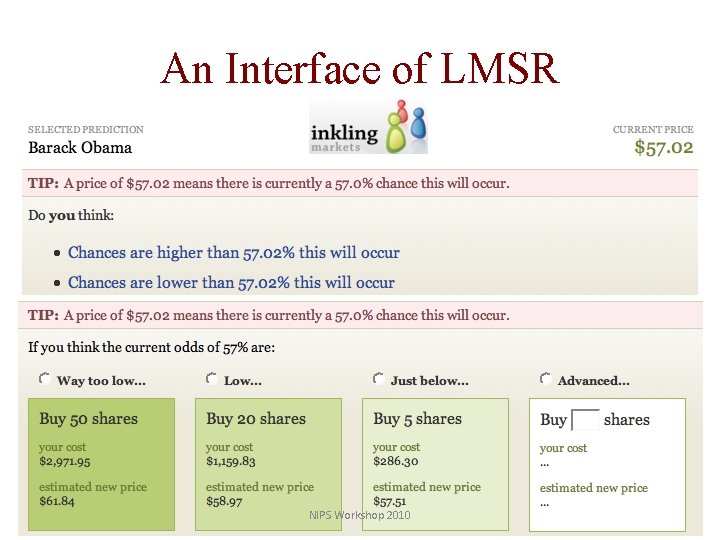 An Interface of LMSR NIPS Workshop 2010 
