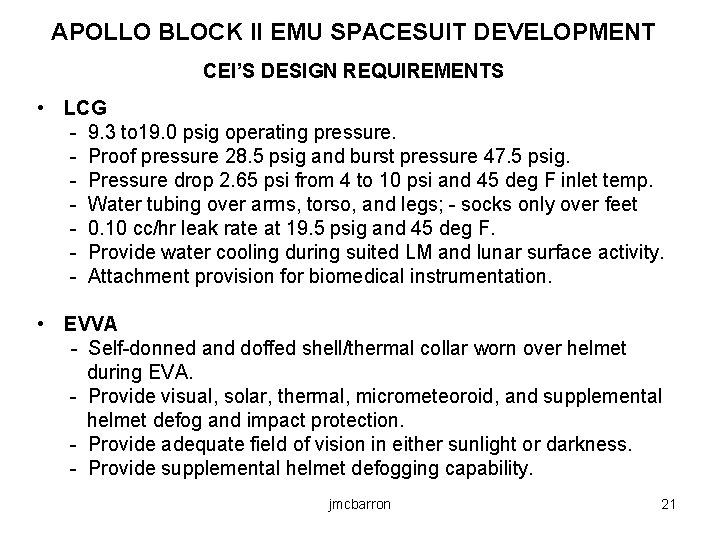 APOLLO BLOCK II EMU SPACESUIT DEVELOPMENT CEI’S DESIGN REQUIREMENTS • LCG - 9. 3