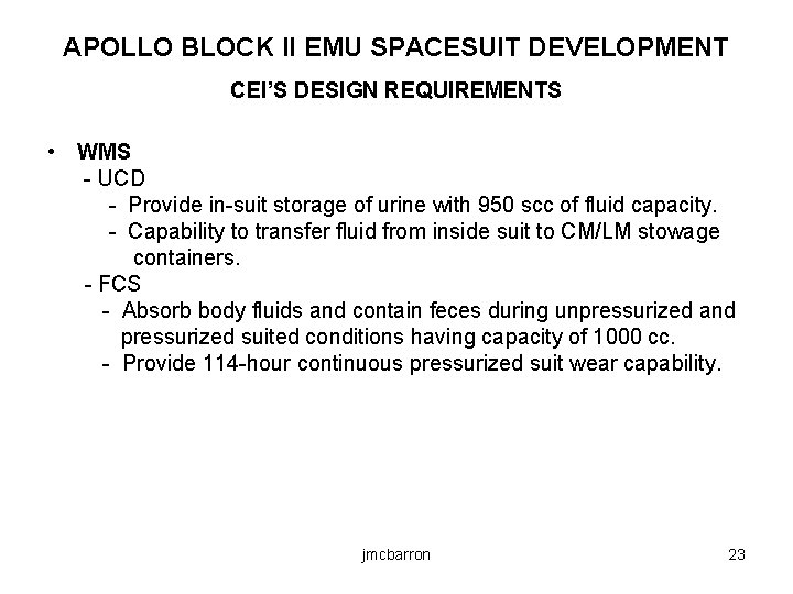 APOLLO BLOCK II EMU SPACESUIT DEVELOPMENT CEI’S DESIGN REQUIREMENTS • WMS - UCD -
