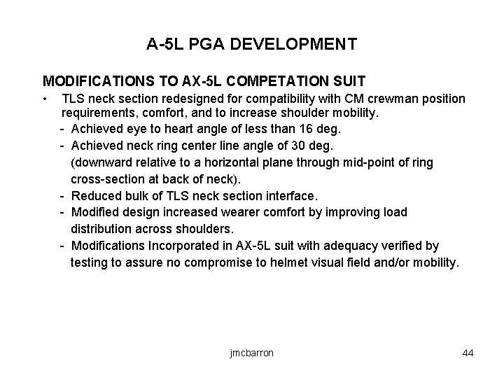 A-5 L PGA DEVELOPMENT MODIFICATIONS TO AX-5 L COMPETATION SUIT • TLS neck section