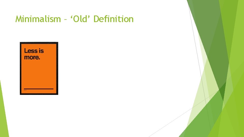 Minimalism – ‘Old’ Definition 