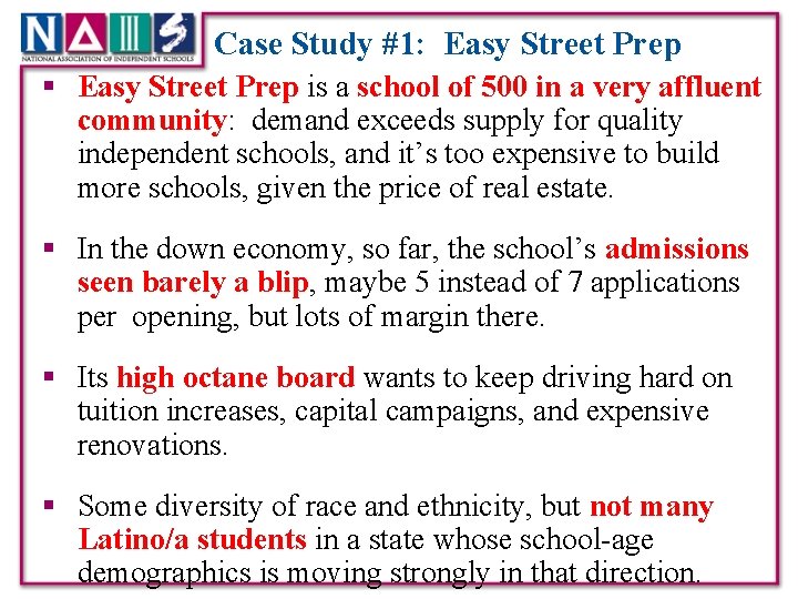 Case Study #1: Easy Street Prep § Easy Street Prep is a school of