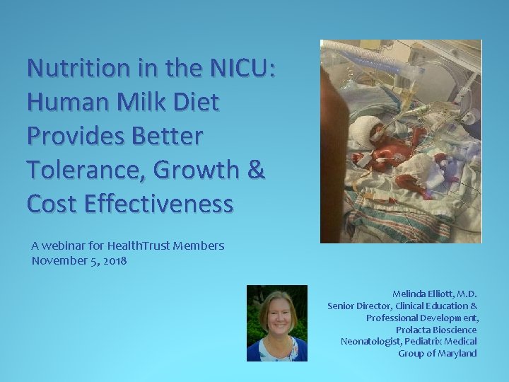 Nutrition in the NICU: Human Milk Diet Provides Better Tolerance, Growth & Cost Effectiveness