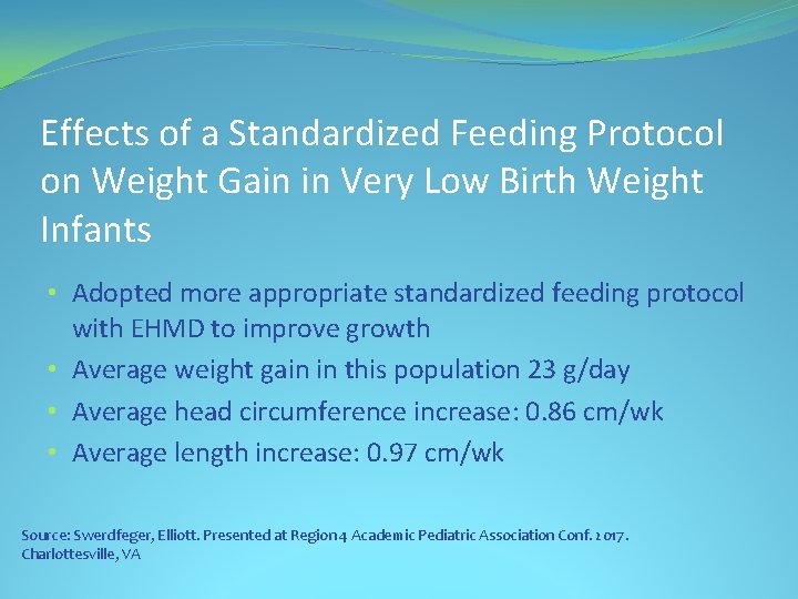 Effects of a Standardized Feeding Protocol on Weight Gain in Very Low Birth Weight
