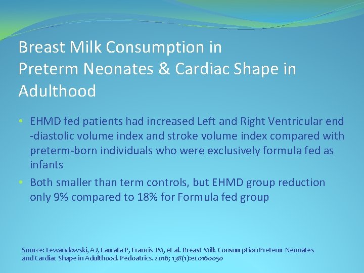 Breast Milk Consumption in Preterm Neonates & Cardiac Shape in Adulthood • EHMD fed