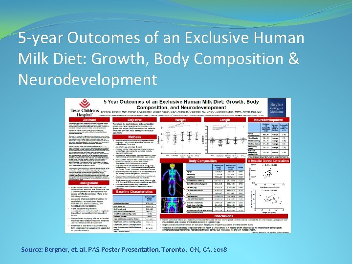 5 -year Outcomes of an Exclusive Human Milk Diet: Growth, Body Composition & Neurodevelopment