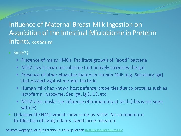 Influence of Maternal Breast Milk Ingestion on Acquisition of the Intestinal Microbiome in Preterm