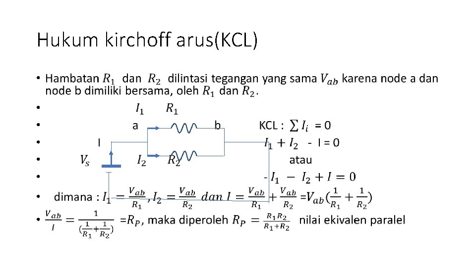 Hukum kirchoff arus(KCL) • 