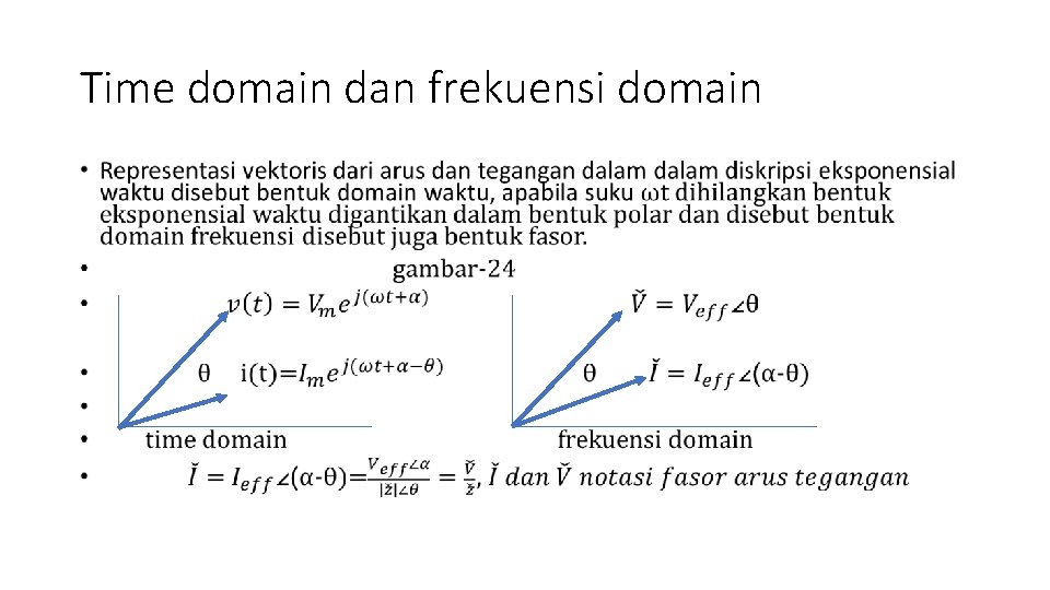 Time domain dan frekuensi domain • 