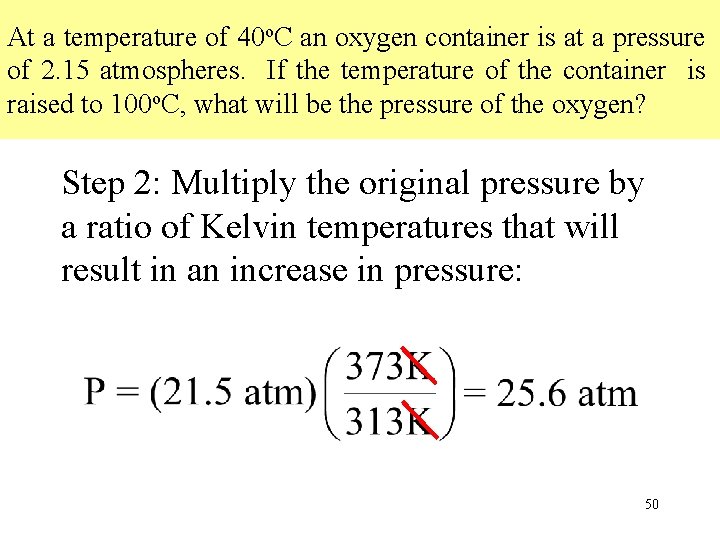 At a temperature of 40 o. C an oxygen container is at a pressure