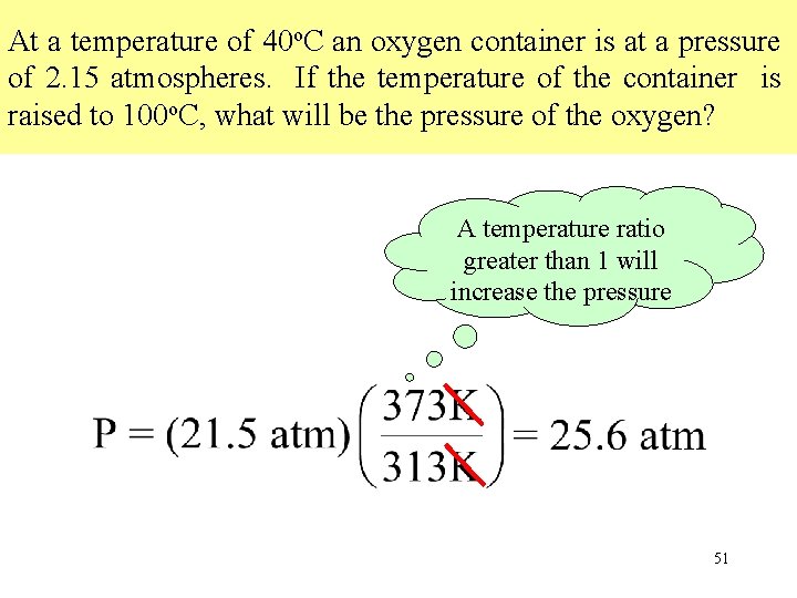 At a temperature of 40 o. C an oxygen container is at a pressure