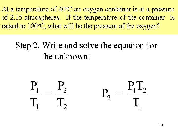 At a temperature of 40 o. C an oxygen container is at a pressure