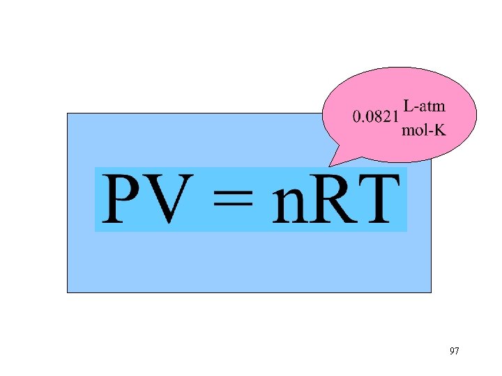 Ideal Gas Constant n. T Va P 97 