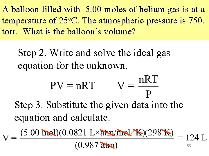 A balloon filled with 5. 00 moles of helium gas is at a temperature