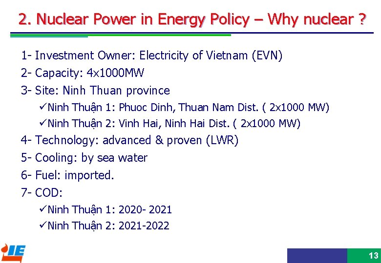 2. Nuclear Power in Energy Policy – Why nuclear ? 1 - Investment Owner: