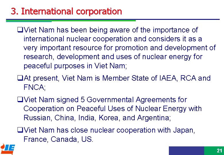 3. International corporation q. Viet Nam has been being aware of the importance of