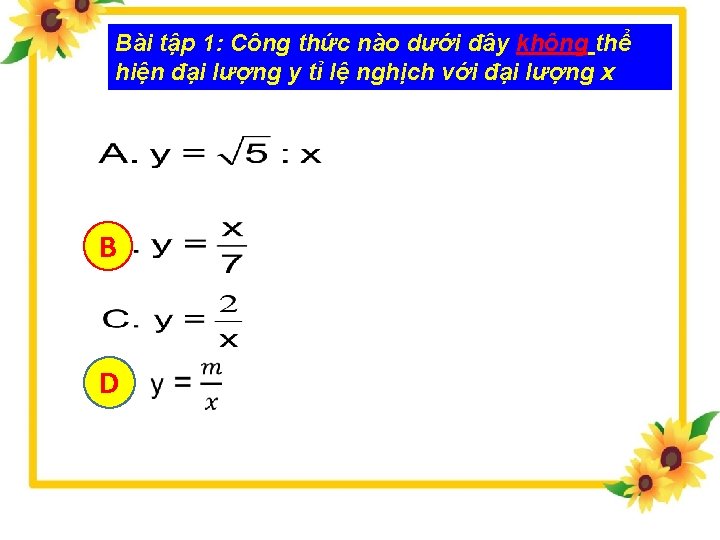 Bài tập 1: Công thức nào dưới đây không thể hiện đại lượng y