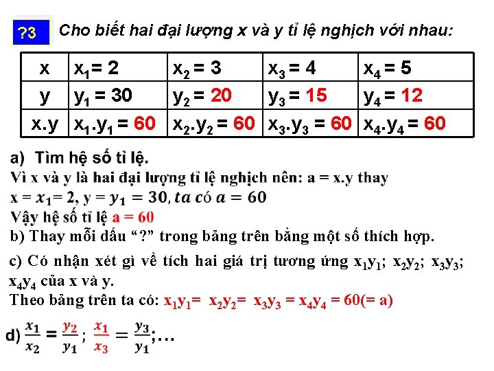 ? 3 Cho biết hai đại lượng x và y tỉ lệ nghịch với