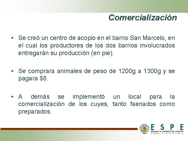 Comercialización • Se creó un centro de acopio en el barrio San Marcelo, en Comercialización • Se creó un centro de acopio en el barrio San Marcelo, en