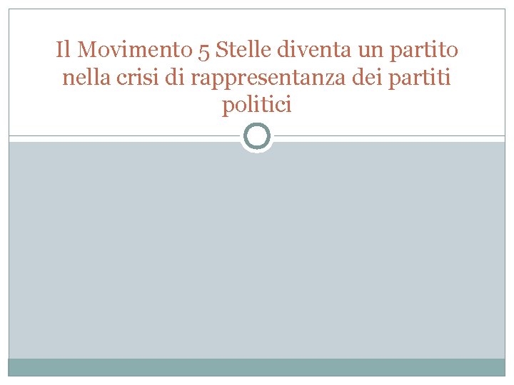 Il Movimento 5 Stelle diventa un partito nella crisi di rappresentanza dei partiti politici