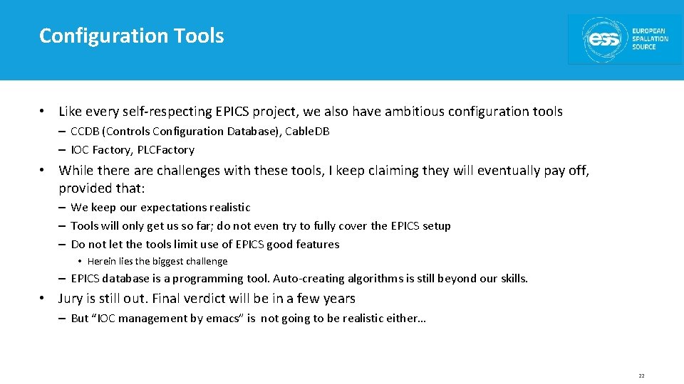 Configuration Tools • Like every self-respecting EPICS project, we also have ambitious configuration tools