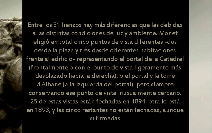 Entre los 31 lienzos hay más diferencias que las debidas a las distintas condiciones