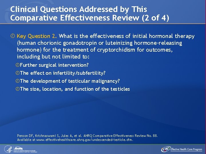 Clinical Questions Addressed by This Comparative Effectiveness Review (2 of 4) Key Question 2.