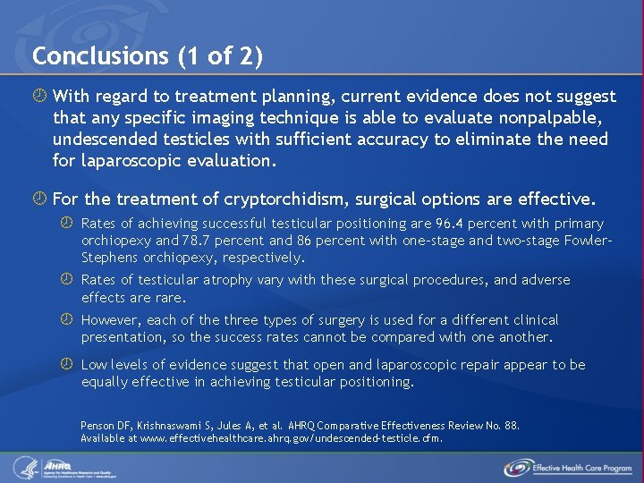 Conclusions (1 of 2) With regard to treatment planning, current evidence does not suggest