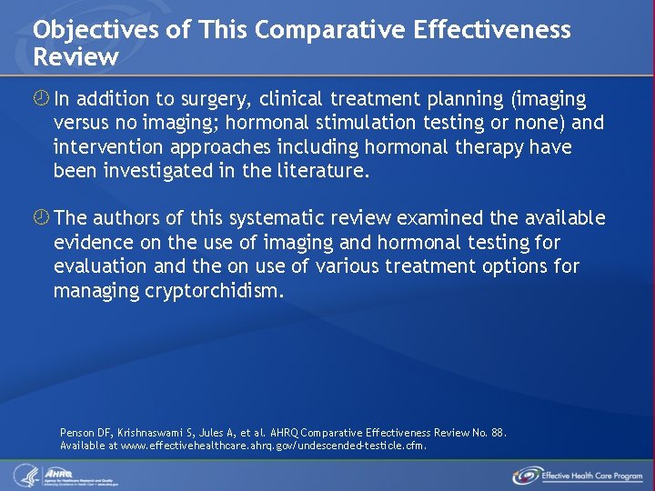 Objectives of This Comparative Effectiveness Review In addition to surgery, clinical treatment planning (imaging