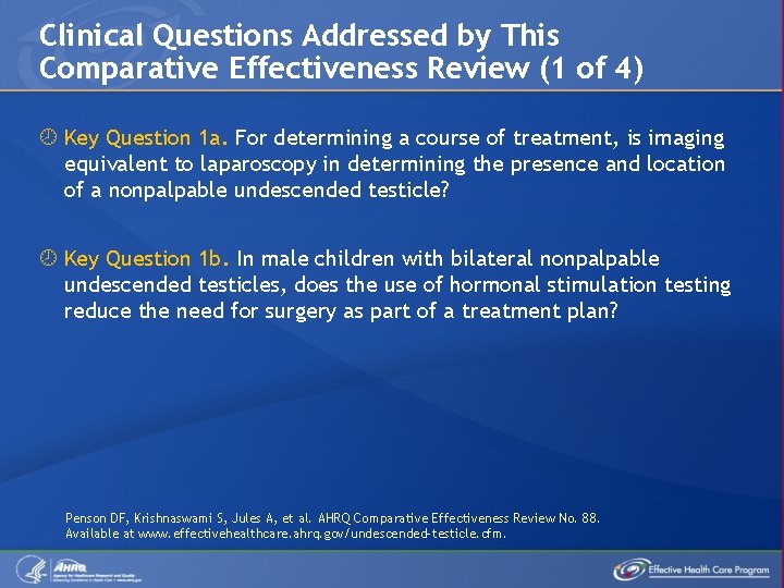 Clinical Questions Addressed by This Comparative Effectiveness Review (1 of 4) Key Question 1