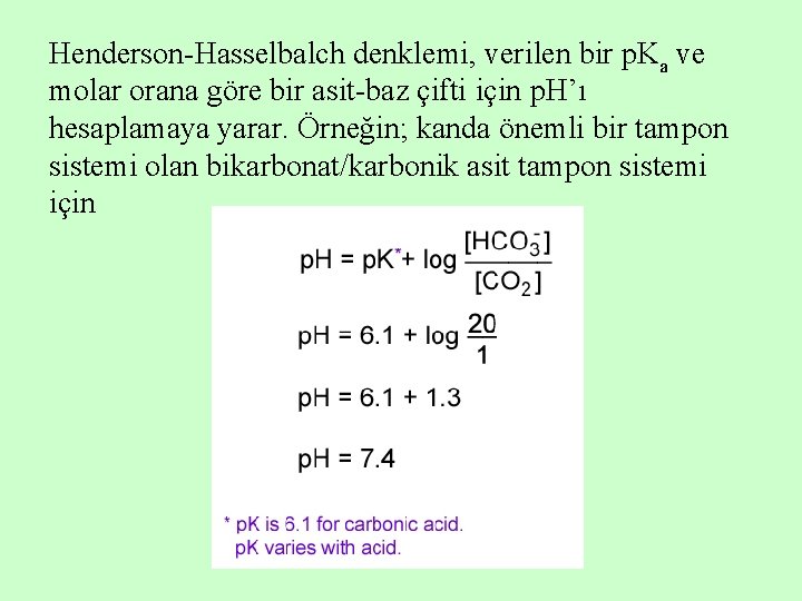 Henderson-Hasselbalch denklemi, verilen bir p. Ka ve molar orana göre bir asit-baz çifti için