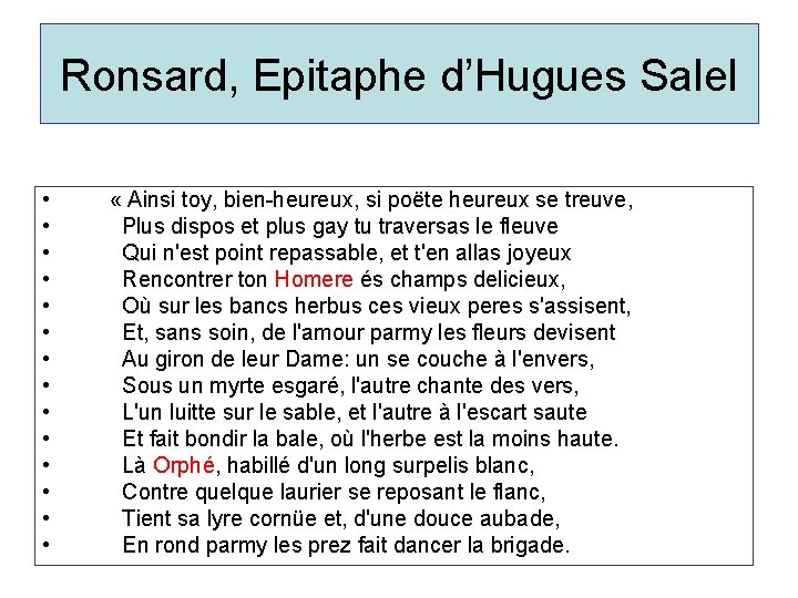 Ronsard, Epitaphe d’Hugues Salel • « Ainsi toy, bien-heureux, si poëte heureux se treuve, Ronsard, Epitaphe d’Hugues Salel • « Ainsi toy, bien-heureux, si poëte heureux se treuve,